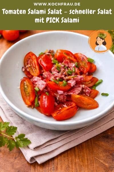 Tomaten Salami Salat – schneller Salat mit PICK Salami
